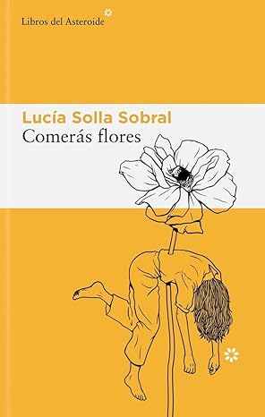Portada de «Comerás flores»
